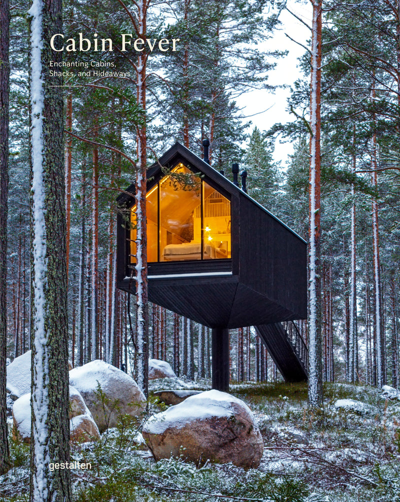 BOOKS | Cabin Fever- Enchanting cabins, shacks & hideaways